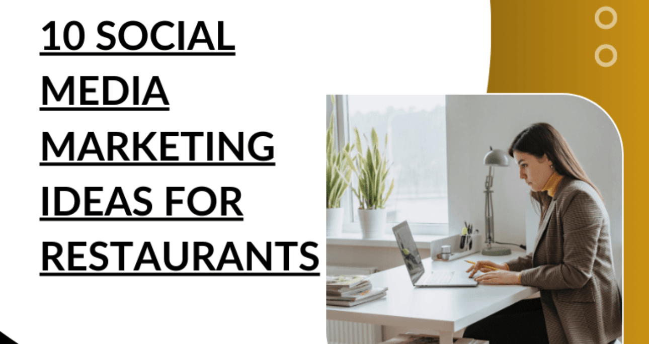 10 Social Media Marketing Ideas for Restaurants