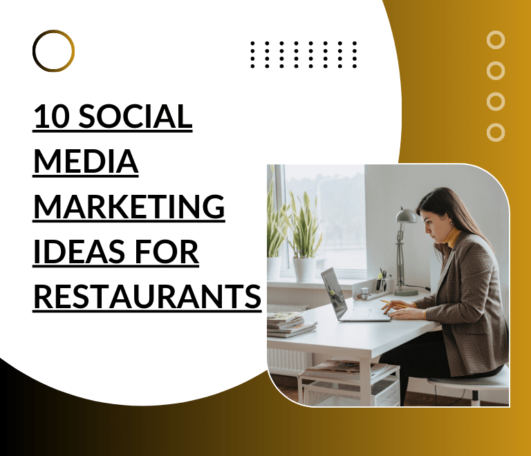 10 Social Media Marketing Ideas for Restaurants