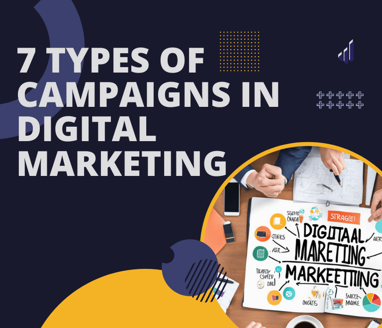 7 Types of Campaigns in Digital Marketing