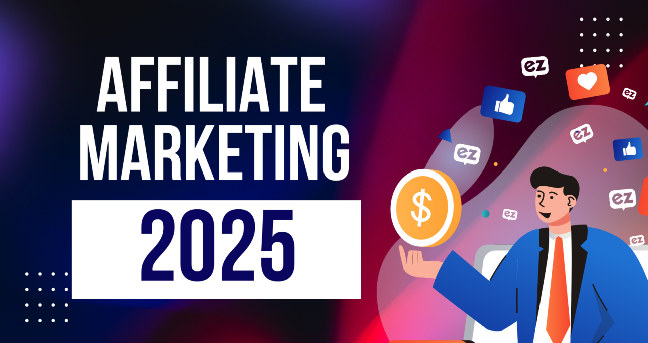 Affiliate Marketing in 2025: Growth Hacks & Must-Know Strategies