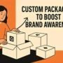 Beyond the Box: How Customizable Packaging Boxes Boost Brand Recall