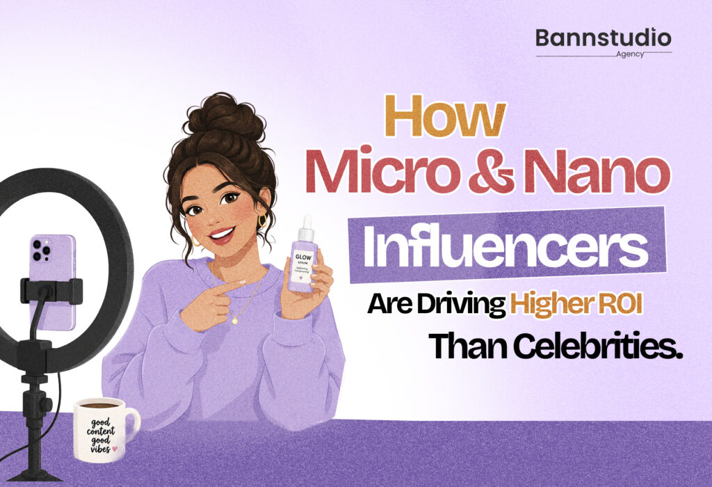 How Micro & Nano Influencers Are Driving Higher ROI Than Celebrities