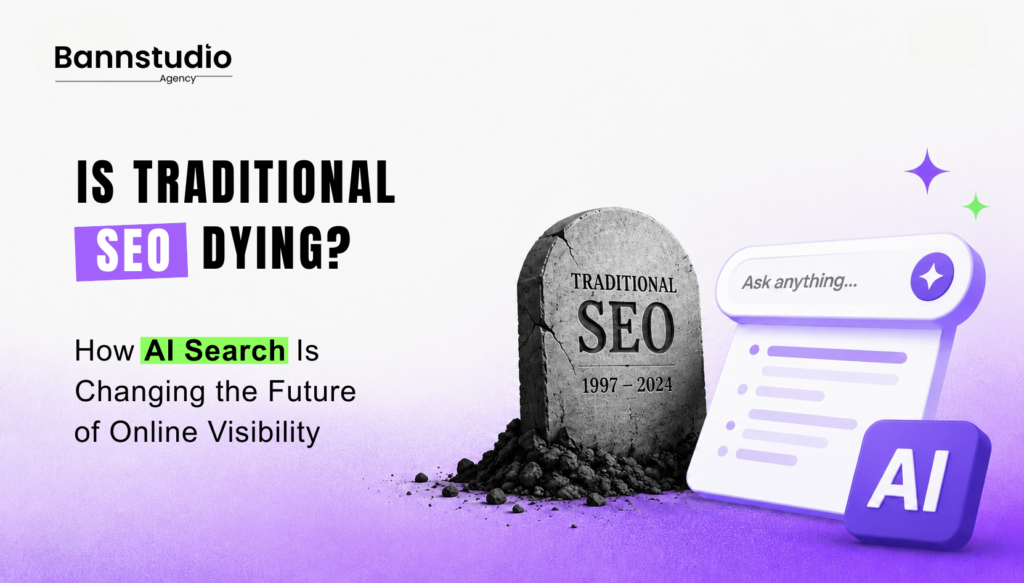 Is Traditional SEO Dying? How AI Search Is Changing the Future of Online Visibility