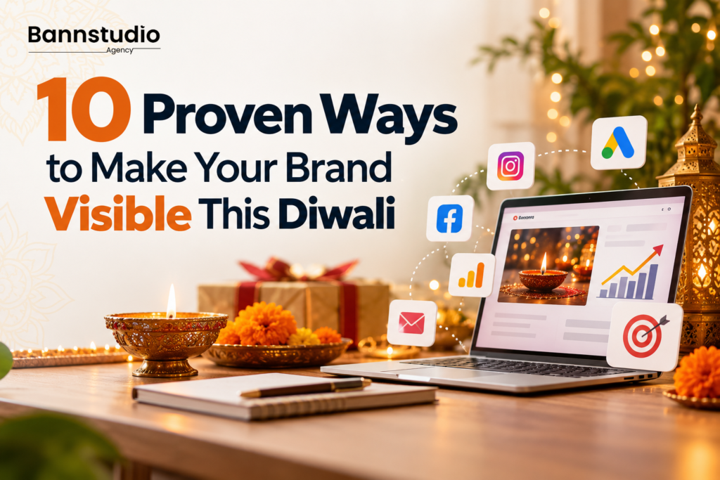 10 Proven Ways to Make Your Brand Visible This Diwali